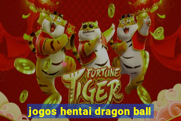 jogos hentai dragon ball